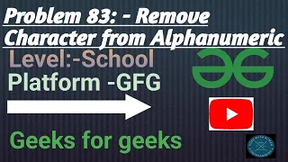 Remove characters from Alphanumeric String GFG School Java CodewithRoman