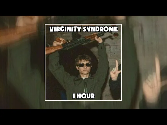 Download MP3 VIRGINITY SYNDROME 1 HOUR VERSION