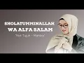 SHOLATUMMINALLAH WA ALFA SALAM - NOT TUJUH - MAHLIZA (LIRIK)