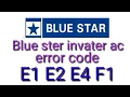 How to blue star ac error code solve invater ac E1 E2 E4 F1