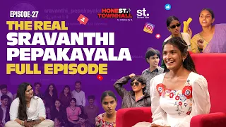 Sravanthi Pepakayala The Story Behind the Fame Honest Townhall by st Ep-27