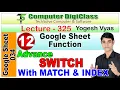 Lecture - 325 Advance SWITCH Function with INDEX and MATCH Function in Google Sheet
