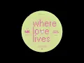 Alison Limerick - Where Love Lives (MK Remix - Official Audio)