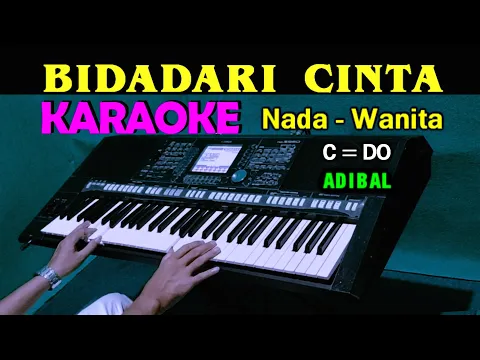 Download MP3 BIDADARI CINTA - Adibal | KARAOKE Nada Wanita (C=DO)