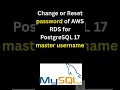 AWS RDS PostgreSQL 17 - How to Reset Change Master User Password Fast