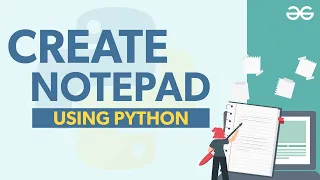 How to Create Notepad using Python GeeksforGeeks