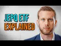 JEPQ ETF Explained JPMorgan Nasdaq Equity Premium Income ETF
