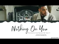 Download Lagu Josh Daniel – Nothing On You [The World of the Married OST Part 2] Lyrics [Color Coded_Han_Rom_Eng]