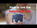 How to use function in php Function declaration and definition in php