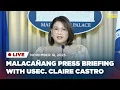 Lagu LIVESTREAM: Malacañang press briefing with Usec. Claire Castro (November 18, 2025)