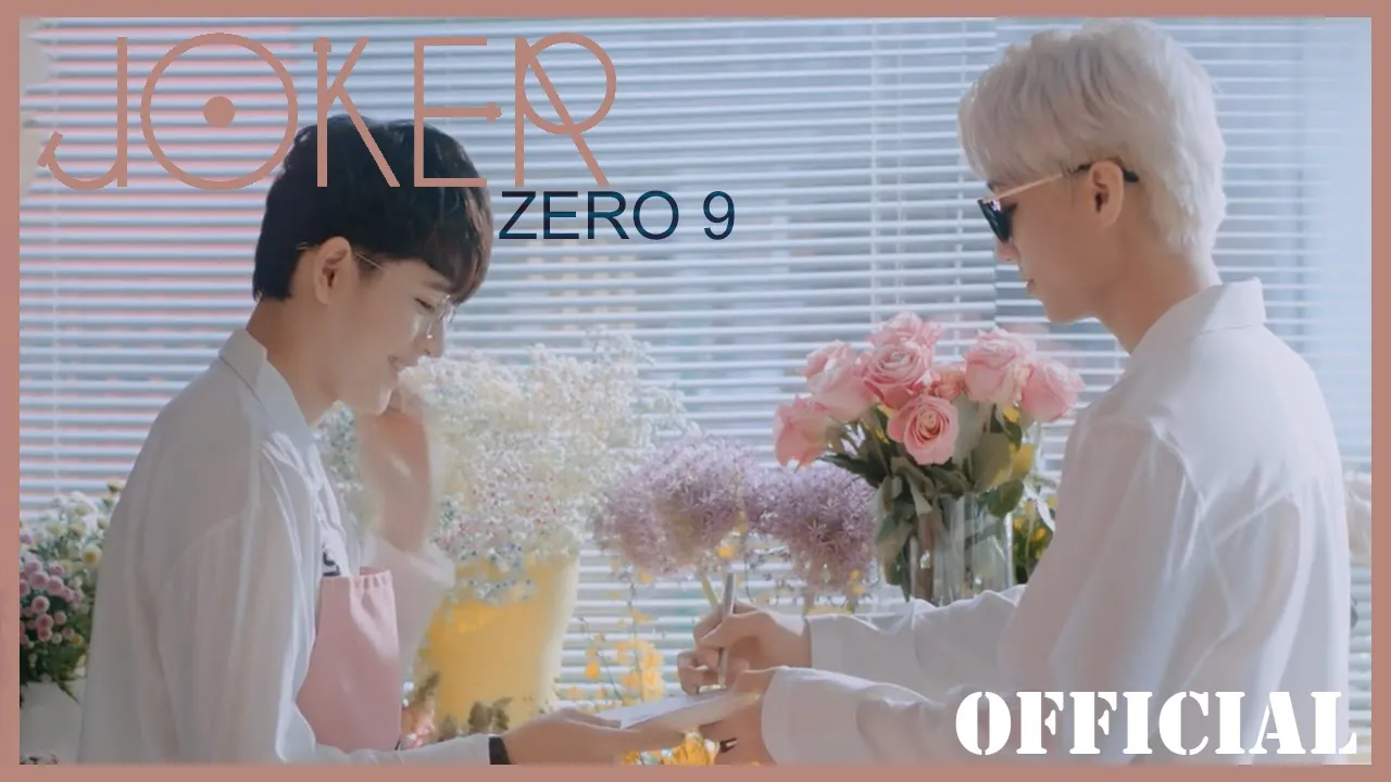 ZERO 9 - 'JOKER' |  Official MV