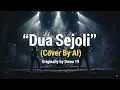 Lagu Dua Sejoli (Cover By AI) Originally by Dewa 19