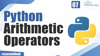 What are Operators in Python Explain Arithmetic Operators in Python Python Tutorial