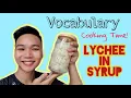 How to make Lychee in Syrup Vocabulary Kitchen