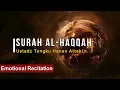 Heart Touching Surah Al Haqqah - Ustadz Tengku Hanan Attaki