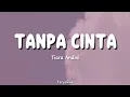 Download Lagu Karaoke lirik lagu tanpa cinta