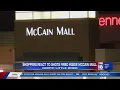 Shots fired inside McCain Mall shoppers left terrified