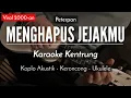 Download Lagu Menghapus Jejakmu - (KARAOKE KENTRUNG) - Peterpan (Keroncong Modern)