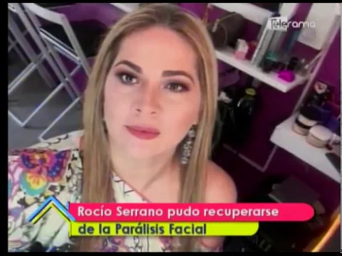 Rocío Serrano pudo recuperarse de la parálisis facial