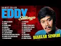 Lagu 20 BEST SELLER EDDY SILITONGA | Biarlah Sendiri, Mama, Apanya Dong
