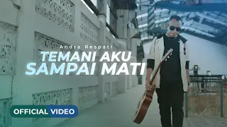 Download Andra Respati - Temani Aku Sampai Mati (Official Music Video) MP3