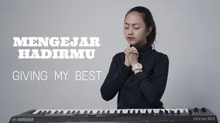 Download MENGEJAR HADIRMU - GIVING MY BEST | COVER BY MICHELA THEA MP3