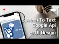 Speech to text in android studio Part 1 UI Design Google cloud XML JAVA