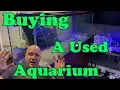 Buying a used Aquarium - 3 tips to find a good deal