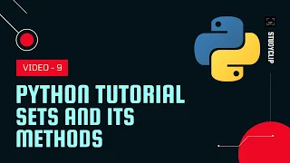 Sets and its methods Sets in Python Data Types - 9 Python Tutorial