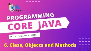 Core Java Programming Session 6 Classes Objects and Methods
