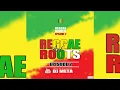 Download Lagu REGGAE \u0026 ROOTS (EP 2) Mixed by DJ META