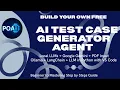 Build Own Free AI Test Case Generator Agent Local LLMs Google Gemini PDF Input Step-by-Step