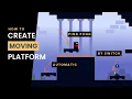 How to create all types of Moving Platforms in Unity