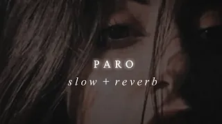 PARO Slow Reverb 
