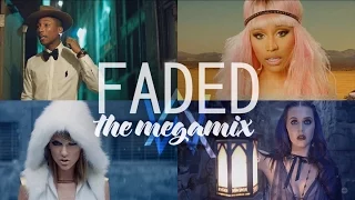 Faded Ed Sheeran Katy Perry Nicki Minaj Justin Bieber Sia The Megamix T10MO 
