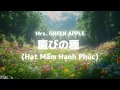 Yorokobi No Tane (Seeds of Joy) - Mrs. GREEN APPLE [Lyrics/Vietsub]