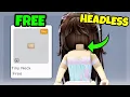 HURRY FREE HEADLESS ON ROBLOX NEW