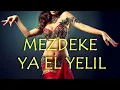 Mezdeke - Ya El Yelil