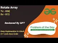 Rotate Array Array GFG POTD C Java Code Kar Lo