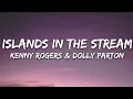 Download Lagu Dolly Parton, Kenny Rogers - Islands In the Stream (Lyrics)