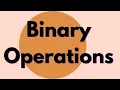 Abstract Algebra Binary Operations