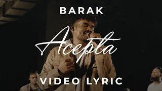 Download Barak - Acepta (Video Lyric) MP3