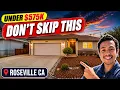 Roseville CA Home Tour The Sub- 575K Market You Need to See