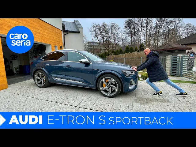 Elektryczne Audi e-tron S, czyli Q8 na prąd! (TEST PL 4K) | CaroSeria