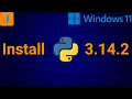 How To Install Python 3 14 2 On Windows 11
