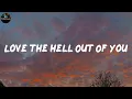Download Lagu Love The Hell Out Of You - Lewis Capaldi (Lyrics)
