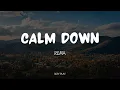 Rema - Calm Down Lyrics (HD)