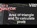 Java Junction class 7th To find area of triangle using Herons formula and To calculate profit