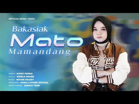 Download MP3 Nabila Moure - Bakasiak Mato Mamandang - (Official Music Video)