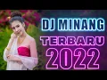 Download Lagu DJ MINANG TERBARU 2022 NONSTOP || LAGU MINANG REMIX FULL BASS